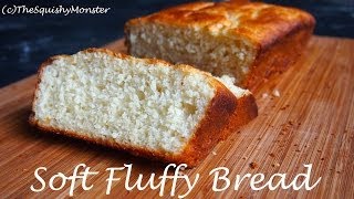 Soft Fluffy Bread Recipe