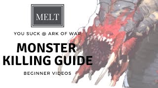 Ark of War - Monster Killing Guide