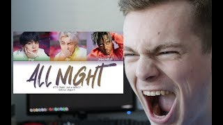 SONG OF THE SUMMER (BTS 방탄소년단 - All Night feat. Juice WRLD Reaction)