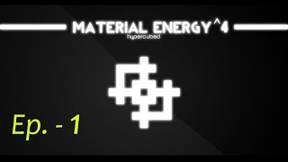 Material energy^4 - №1. Как начать. Много секретов.