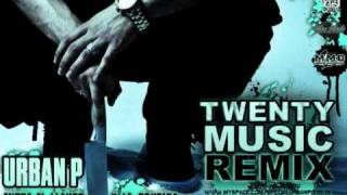 Entre El Llanto Y La Sonrisa - Urban P. (Twenty Music RMX)