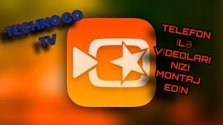 Telefon ucun montaj proqrami (vivavideo )