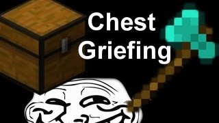 MineCraft Trolling / Griefing: Episode 6 (Chest Griefing)