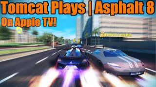 Tomcat Plays | Asphalt 8 Airborne | On Apple TV!