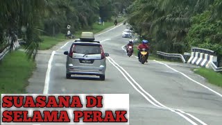 SUASANA DI SELAMA PERAK MALAYSIA.