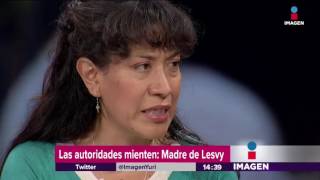 Araceli Osorio, mamá de Lesvy, explica las irregularidades del caso | Noticias con Yuriria Sierra