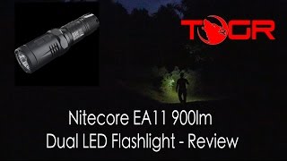 Nitecore EA11 900lm Dual LED Flashlight - Review