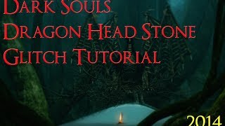 Dark Souls: Dragon Head Stone Glitch (Tutorial)