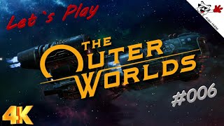 The Outer Worlds 006 - Gemütliches Gameplay - Deutsch - Let`s Play in 4k 60FPS - PC