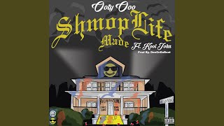 Shmoplife Made (feat. Kool John)