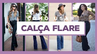 COMO USAR CALÇA FLARE