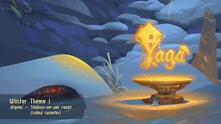 Yaga Soundtrack - Frozen Peaks Theme 1