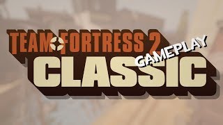 Team Fortress 2 Classic - Mod Gameplay