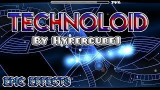 EPIC AUTO? Technoloid By Hypercube1 [Geometry Dash 2.1]
