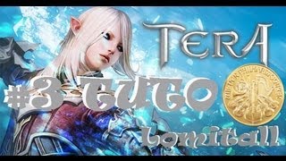 Tera - TUTO pour se faire jusqu'a 3150 PO en 10 min ! [Lomitall #80]