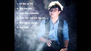 Tuyển Tập Những Bài Hát Hay Của VƯƠNG ANH TÚ