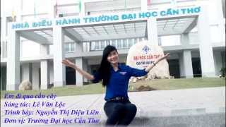 Em đi qua cầu cây - Nguyễn Thị Diệu Liên - Đại học Cần Thơ