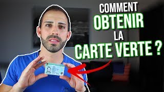 COMMENT OBTENIR LA CARTE VERTE ?