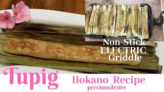 TUPIG Ilokano Recipe | Non-Stick Electric Griddle | How To Cook Tupig