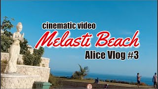 Melasti Beach Cinematic Video | Alice Vlog #3