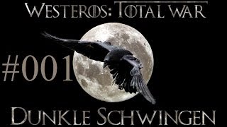Westeros Total War: Dunkle Schwingen LP #001 Der eiserne Thron ruft