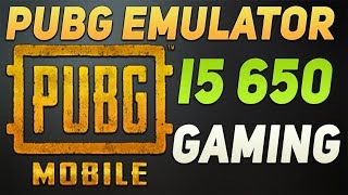 PUBG Mobile Emulator on Intel i5 650 | Gaming Test