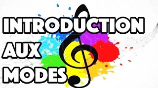 INTRODUCTION AUX MODES - LE GUITAR VLOG 039