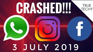 Instagram, Whats App, Facebook Crashed !!! Stop Using Today 3 July 2019