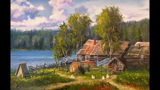 ? ХуДоЖнИкИ | Живопись | Рисуем вместе | Лето | Деревенский пейзаж маслом | Александр Григорьев
