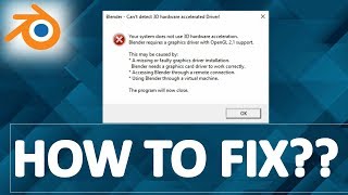 How to fix Blender "Can't detect 3D hardware accelerated Driver!" issue