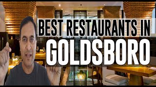 Best Restaurants and Places to Eat in Goldsboro, North Carolina NC