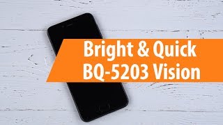 Распаковка Bright & Quick BQ-5203 Vision / Unboxing Bright & Quick BQ-5203 Vision