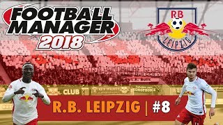 FM18 RB Leipzig #8 | BREMEN/LEVERKUSEN | Football Manager 2018 Gameplay