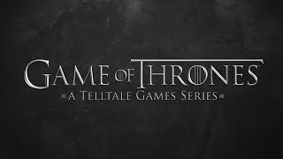 Полное прохождение Game of Thrones: A Telltale Games Series (Ep.1) Episode 1 [PS4]