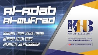 Al-Adab al-Mufrad - Rahmat Tidak Akan Turun kepada Kaum yang Memutus Silaturrahim