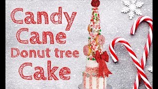 How To Make A Candy Cane Cake / Donut Tree /DIY Christmas Cake/ Rosies Dessert Spot Collab