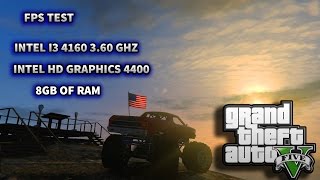 GTA 5 - Intel i3 4160 3.60GHz 8GB RAM Intel HD Graphics 4400