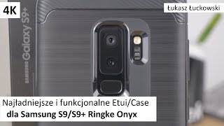 Najładniejsze i funkcjonalne ❓❓❓ Etui/Case dla Samsung S9/S9+ Ringke Onyx | Rzut Oka
