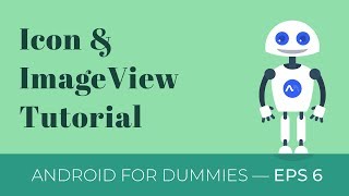 Icon & ImageView — Android Studio Basic Tutorial — Eps 6