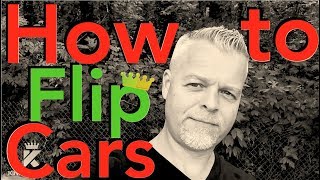 Flipping Cars For Profit ~ Make MONEY Selling on CraigsList ~ How to Buy & Sell Cars for Beginners