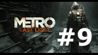Metro Last Light walkthrough part 9 - GTX 760 - Very high settings