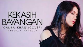 Suaranya Bikin Baper "Kekasih Bayangan" - [Cakra Khan] Cover (lirik/lyric)