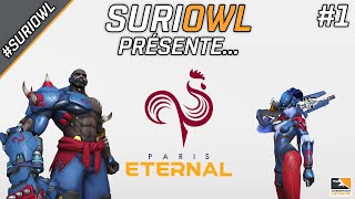 SuriOWL présente... les Paris Eternal ! #1 - #SuriOWL #OWL2020