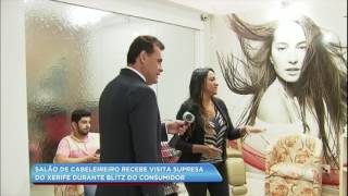 Xerife do Consumidor investiga condições de higiene em salão de beleza