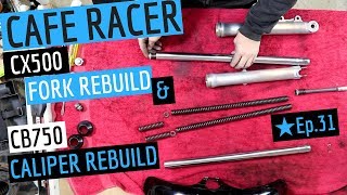 Honda CX500 Fork Seal Replacement & CB750 ★ Cafe Racer Caliper Rebuild - Ep. 31