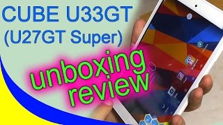 Планшет CUBE U27GT Super Edition (CUBE U33GT) распаковка и краткий обзор