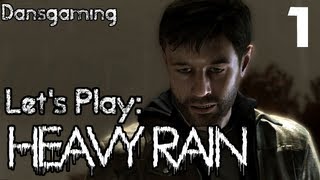 Heavy Rain - Part 1 - Let's Play with Dan - HD Gameplay & Walkthrough - PS3 Exclusive