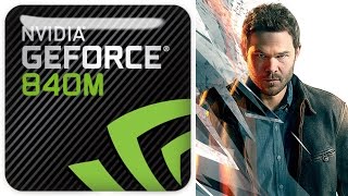 Quantum Break GeForce 840m Gameplay