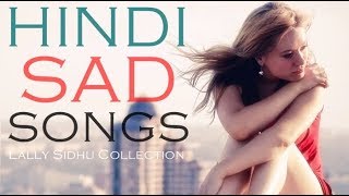 Top 8 Hindi Sad Songs Collection 2017 (Songs Make U Cry) Latest Hindi Movie Songs 2017