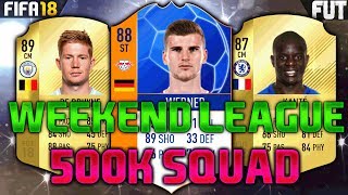 FIFA 18 500K-550K SQUAD BUILDER feat. WERNER eMOTM, DE BRUYNE, KANTE - FUT CHAMPIONS TEAM